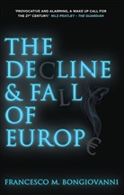 Bongiovanni, F. Bongiovanni, Francesco Bongiovanni, Francesco M Bongiovanni, Francesco M. Bongiovanni - Decline and Fall of Europe