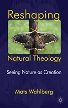Wahlberg, M Wahlberg, M. Wahlberg, Mats Wahlberg, WAHLBERG MATS - Reshaping Natural Theology