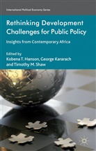 Kobena T. Kararach Hanson, HANSON KOBENA T KARARACH GEORGE, K. Hanson, Kobena Hanson, Kobena T. Hanson, Kararach... - Rethinking Development Challenges for Public Policy