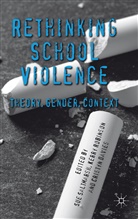 Cristyn Davies, Kerr Robinson, Kerry Robinson, Kerry Davies Robinson, Sue Robinson Saltmarsh, SALTMARSH SUE ROBINSON KERRY DAV... - Rethinking School Violence
