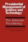 W. Henry Lambright - Presidential Management of Science and Technology