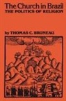 Thomas C. Bruneau - Church in Brazil