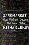 Misha Glenny - DarkMarket