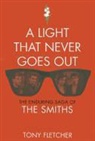 Tony Fletcher - A Light That Never Goes Out
