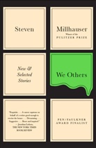 Steven Millhauser - We Others