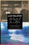 Richard Pevear, Leo Tolstoy, Leo Nikolayevich Tolstoy, Leo Pevear Tolstoy, Larissa Volokhonsky - The Death of Ivan Ilyich