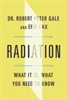 Robert Peter Gale, Robert Peter/ Lax Gale, Eric Lax - Radiation