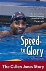Natalie Davis Miller, Zonderkidz - Speed to Glory: The Cullen Jones Story