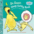 Dr Seuss, Dr. Seuss, Seuss, Dr. Seuss - Sleep Softly Book