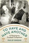 Philip Greene - To Have and Have Another