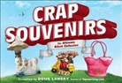 Doug Lansky - Crap Souvenirs