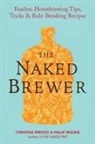 Hallie Beaune, Christina Perozzi, Christina/ Beaune Perozzi - The Naked Brewer