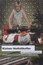 Marion Elsner, Katharina Krause - Kleiner Notfallkoffer