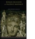 Hans-Friedrich Mueller, MUELLER HANS FRIEDRICH, Mueller Hans-Friedrich - Roman Religion in Valerius Maximus