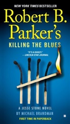 Michael Brandman, Robert B. Parker - Robert B. Parker's Killing the Blues