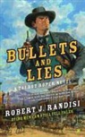 Robert J. Randisi - Bullets and Lies