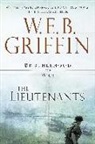 W. E. B. Griffin, W. E. B. (NA) Griffin, W.E.B. Griffin - The Lieutenants
