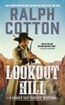 Ralph Cotton, Ralph W. Cotton - Lookout Hill