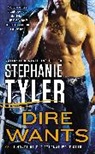 Stephanie Tyler - Dire Wants