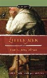 Louisa May Alcott, Louisa May/ Barbarese Alcott, J T Barbarese, J. T. Barbarese, J.T. Barbarese, John Matteson - Little Men