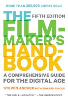 Steven Ascher, Edward Pincus, Carol Keller - The Filmmaker's Handbook