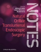 an Kalloo, Anthony N. Kalloo, Anthony N. (The Johns Hopkins Hospital Bal Kalloo, Anthony N. Marescaux Kalloo, Jacques Marescaux, Ricardo Zorron... - Natural Orifice Translumenal Endoscopic Surgery Notes, Textbook and