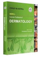 IADVL, Venereologis Indian Association of Dermatologists - Iadvl Concise Textbook of Dermatology