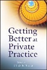 Ce Stout, Chris E Stout, Chris E. Stout, Chris E. (University of Illinois College of Stout, Stout Chris E. - Getting Better At Private Practice