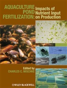 C Mischke, Charles C. Mischke, Charles C. (EDT) Mischke, MISCHKE CHARLES C, Charle C Mischke, Charles C Mischke... - Aquaculture Pond Fertilization