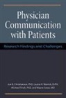 Jon Christianson, Jon B. Christianson, Jon Warrick Christianson, Jon/ Warrick Christianson, Dr. Michael Finch, Michael Finch... - Physician Communication With Patients