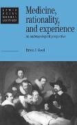 Byron Good, Byron J. Good, Good Byron J. - Medicine, Rationality and Experience An Anthropological Perspective