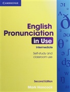 Mark Hancock - English Pronunciation in Use, Intermediate (Second edition): Book with answers and 4 Audio-CDs