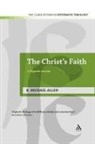 Michael Allen, Michael R. Allen, R. Michael Allen, R. Michael Dr Allen, R. Michael Allen - The Christ's Faith
