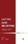 David Grumett, Rachel Muers, David Grumett, David Grumett, Rachel Muers, Muers Rachel - Eating and Believing