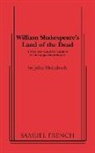 John Heimbuch - William Shakespeare''s Land of the Dead