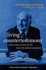Walter Brueggemann, Walter/ Sharp Brueggemann - Living Countertestimony