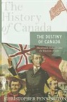 Christopher Pennington, Christopher John Pennington - The Destiny of Canada