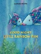Marcus Pfister - Good Night, Little Rainbow Fish