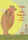 Heinz Janisch, Silke Leffler, Silke Leffler - 'I Have a Little Problem,' Said the Bear