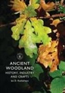 Ian Rotherham, Ian D. Rotherham - Ancient Woodland