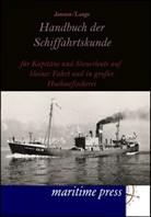 Jansse, JANSSEN, Bernhard Janssen, LANGE, Christian Lange - Handbuch der Schiffahrtskunde