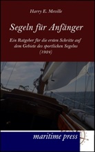 Harry E Meville, Harry E. Meville - Segeln für Anfänger