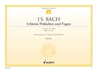 Johann S. Bach, Johann Sebastian Bach, Rudolf Walter - 8 kleine Präludien und Fugen