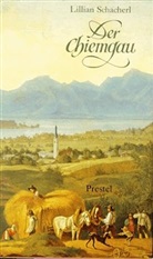 Lillian Schacherl - Der Chiemgau