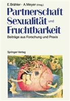 Elma Brähler, Elmar Brähler, Meyer, Meyer, Annelene Meyer - Partnerschaft, Sexualität und Fruchtbarkeit