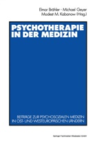 Elmar Brähler, Michae Geyer, Michael Geyer, Modest M. Kabanov, Modest M. Kabanow, Modest M Kabanov - Psychotherapie in der Medizin