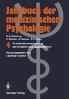 Ing Seiffge-Krenke, Inge Seiffge-Krenke - Jahrbuch der Medizinischen Psychologie - 4: Krankheitsverarbeitung bei Kindern und Jugendlichen