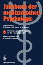 Elma Brähler, Elmar Brähler, Meyer, Meyer, Annelene Meyer - Jahrbuch der Medizinischen Psychologie - 6: Psychologische Probleme in der Humangenetik