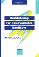 Peer Autenrieth, Rudolf E Kamphausen, Rudolf E. Kamphausen - Buchführung für Reiseverkehrskaufleute