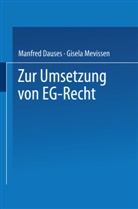 Manfred A Dauses, Manfred A. Dauses - Zur Umsetzung von EG-Recht
